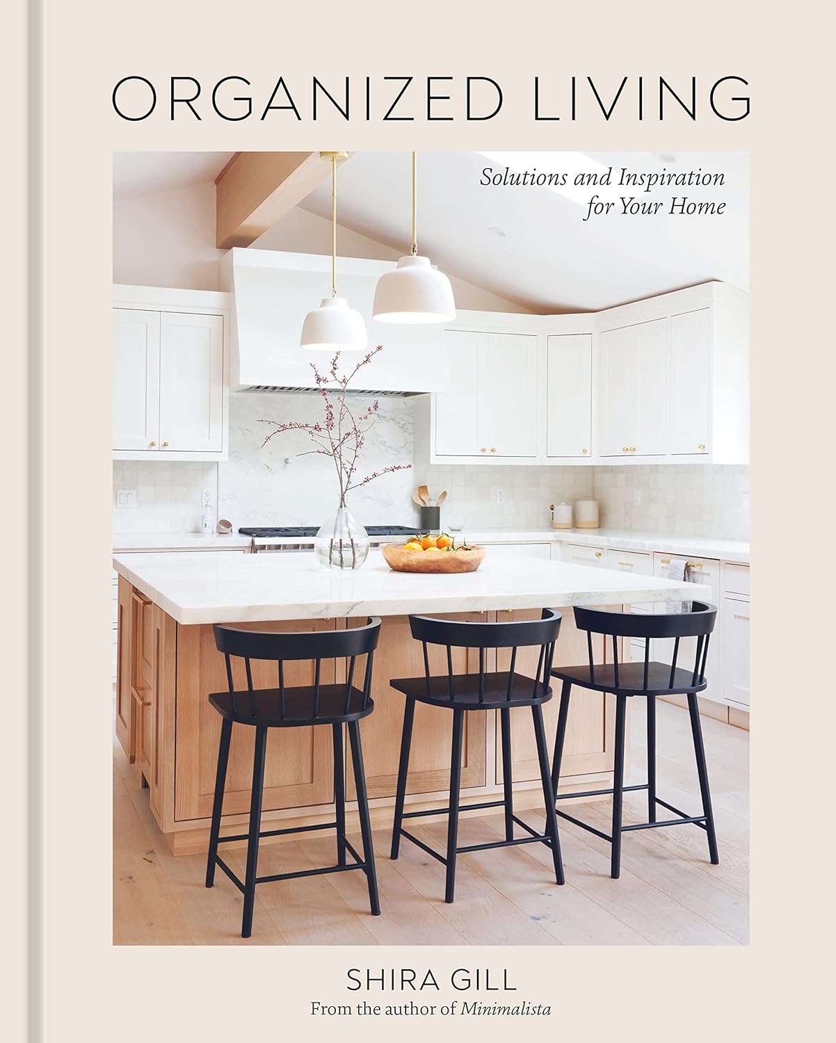 Organized Living: Solutions & Inspiration for Your Home